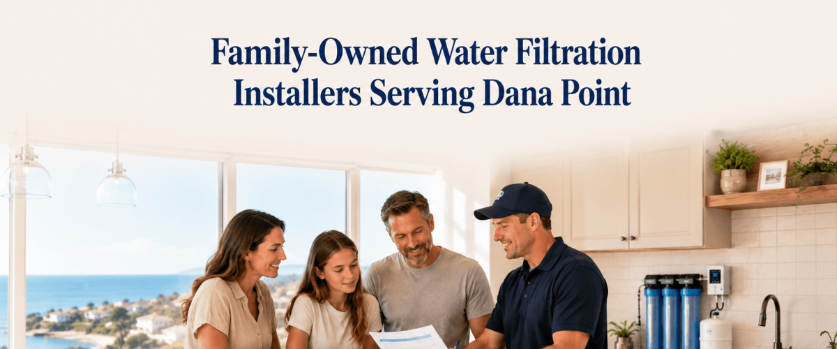 Family-owned water filtration service in Dana Point